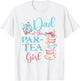 Dad of The Par-Tea Girl Floral Tea Party Birthday Family