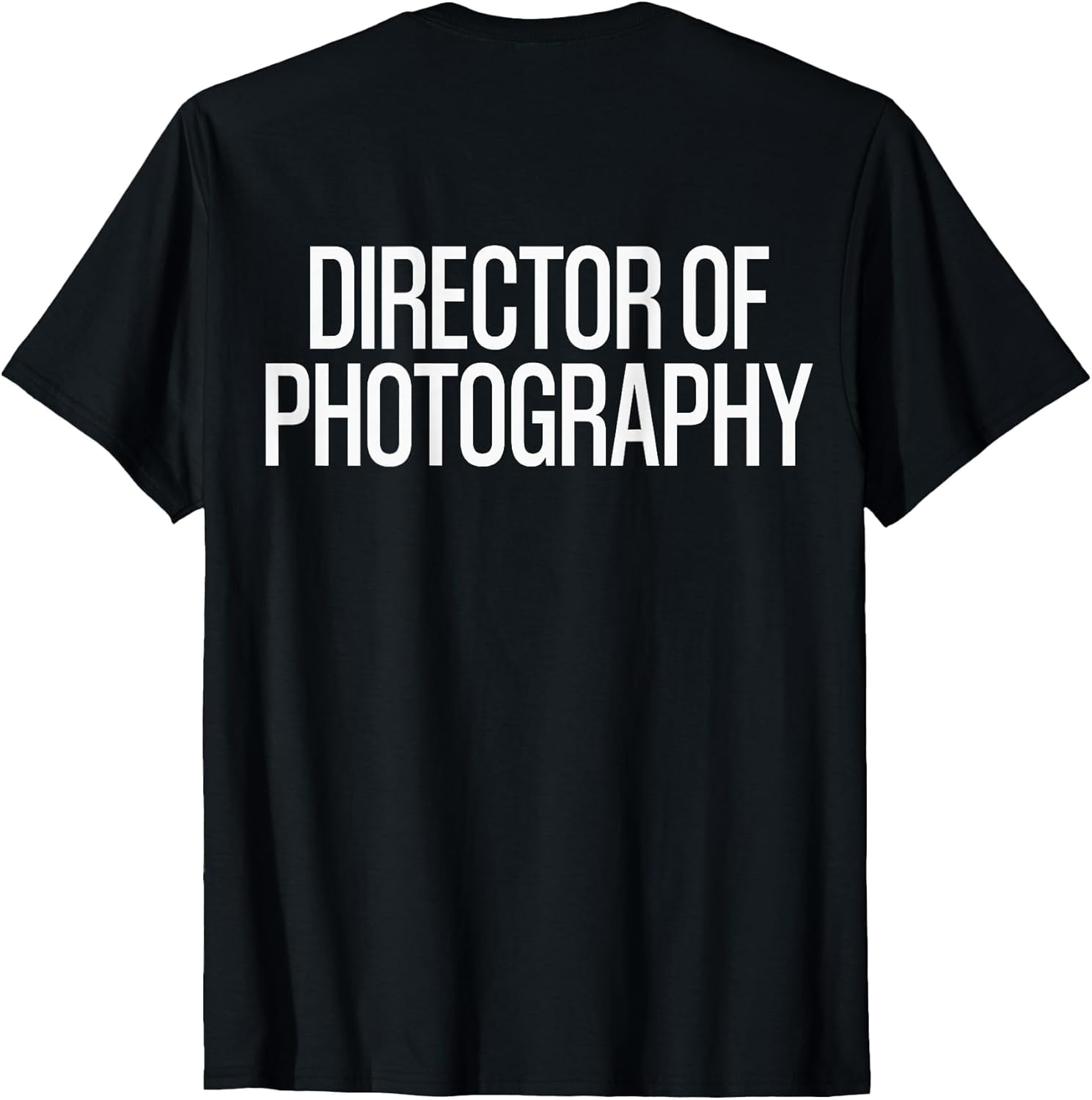 Bold Director of Photography Text Print ON Back | Film Crew