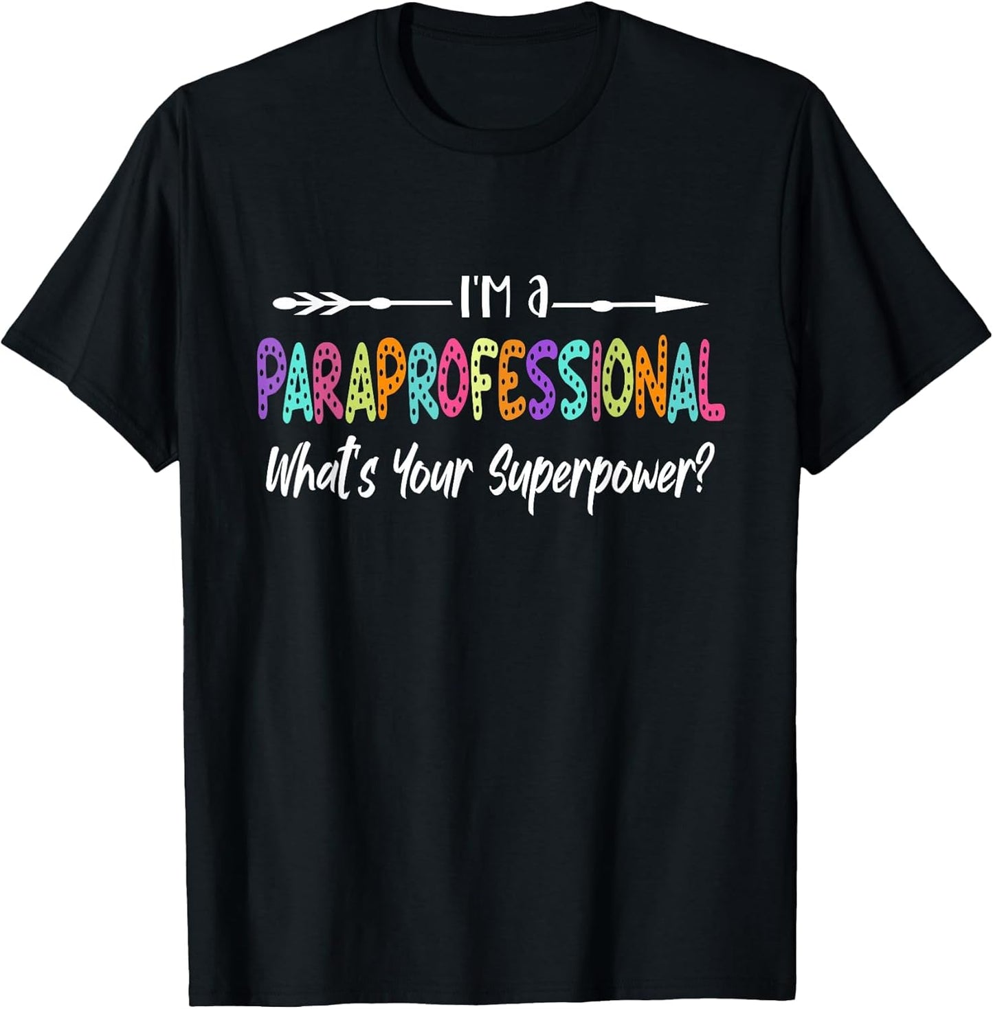 I'm A Paraprofessional What's Your Superpower, para Teacher