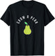 Grow A Pear, Funny, Pun, Gardening, Fruit, Foodie, Vegan