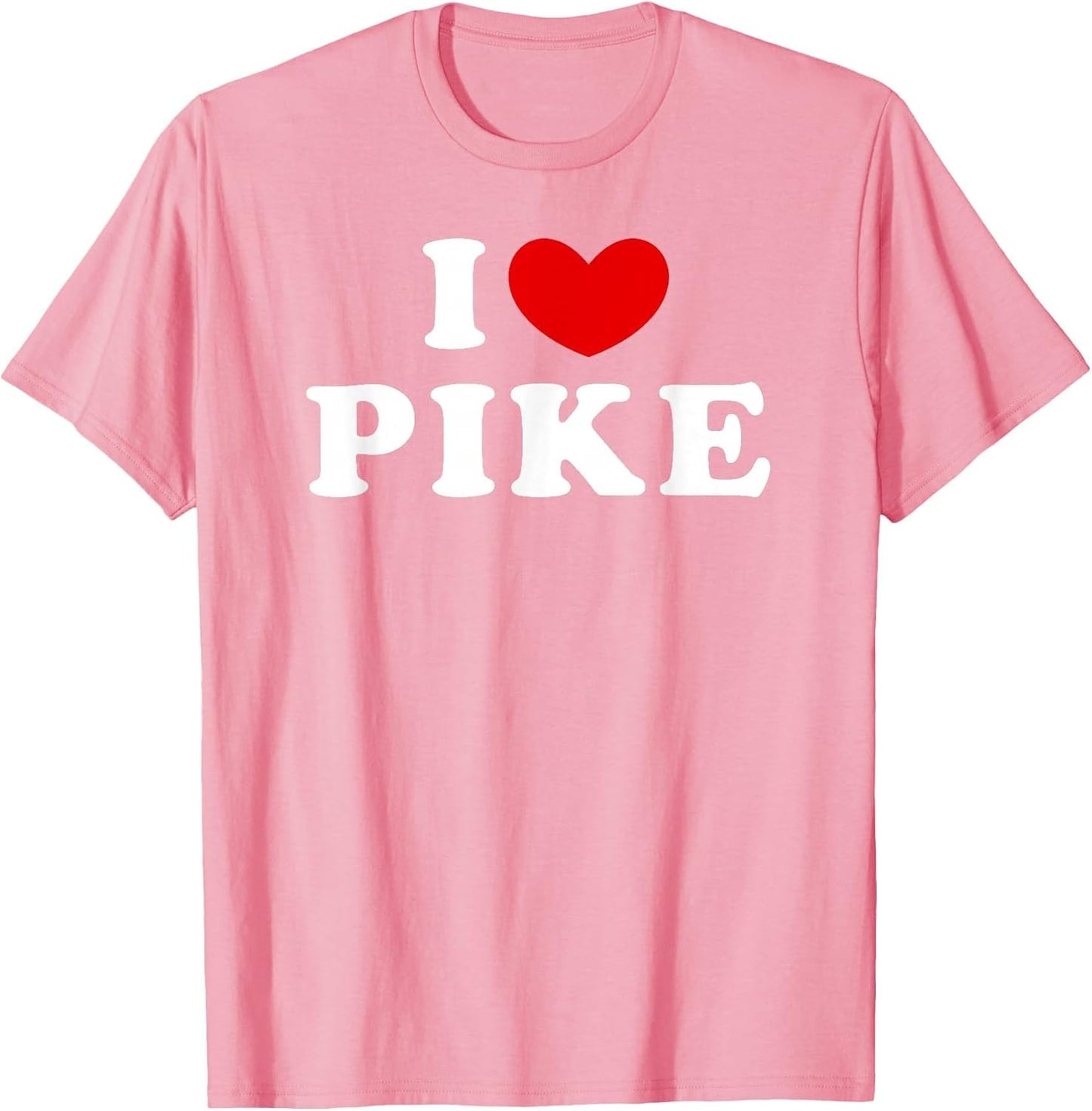 I Love Pike, I Love Pike