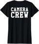Back ONLY Camera Crew TV Film Production Shirt