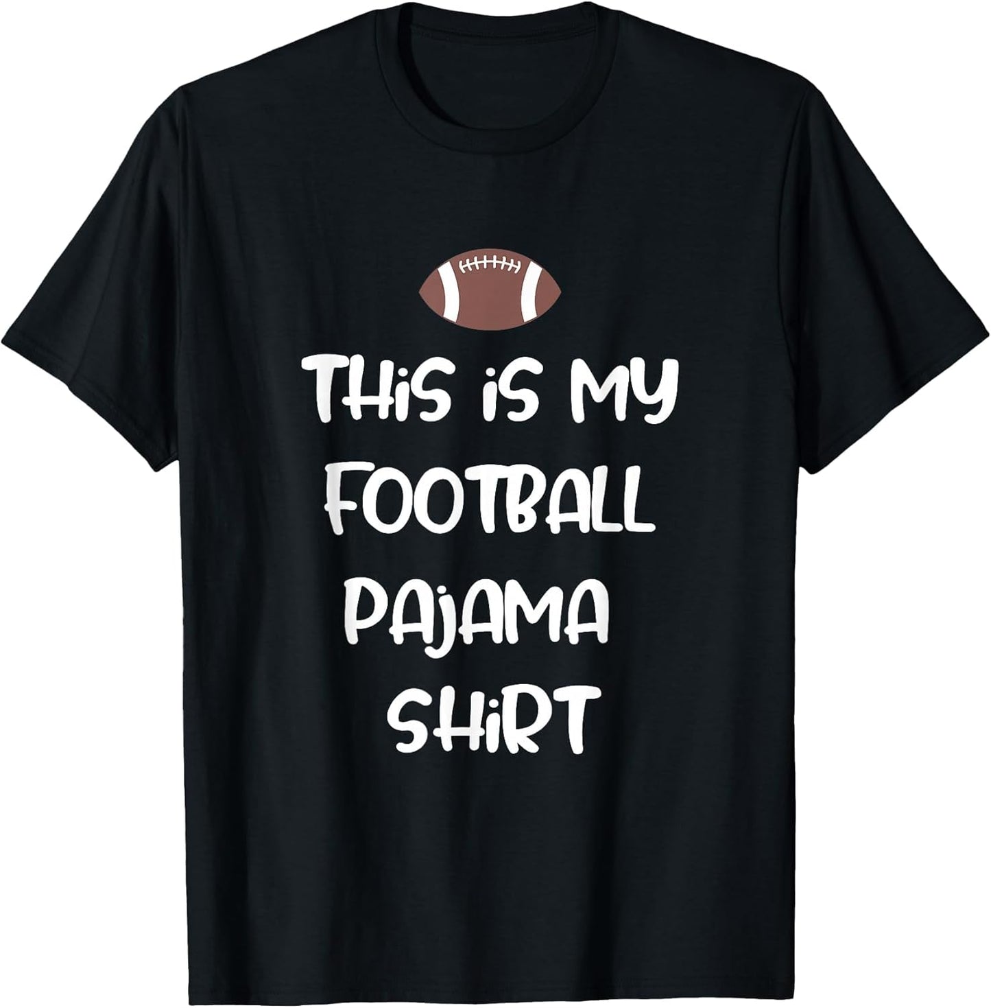 This is My Football Pajama Shirt for Players Boys Men Women