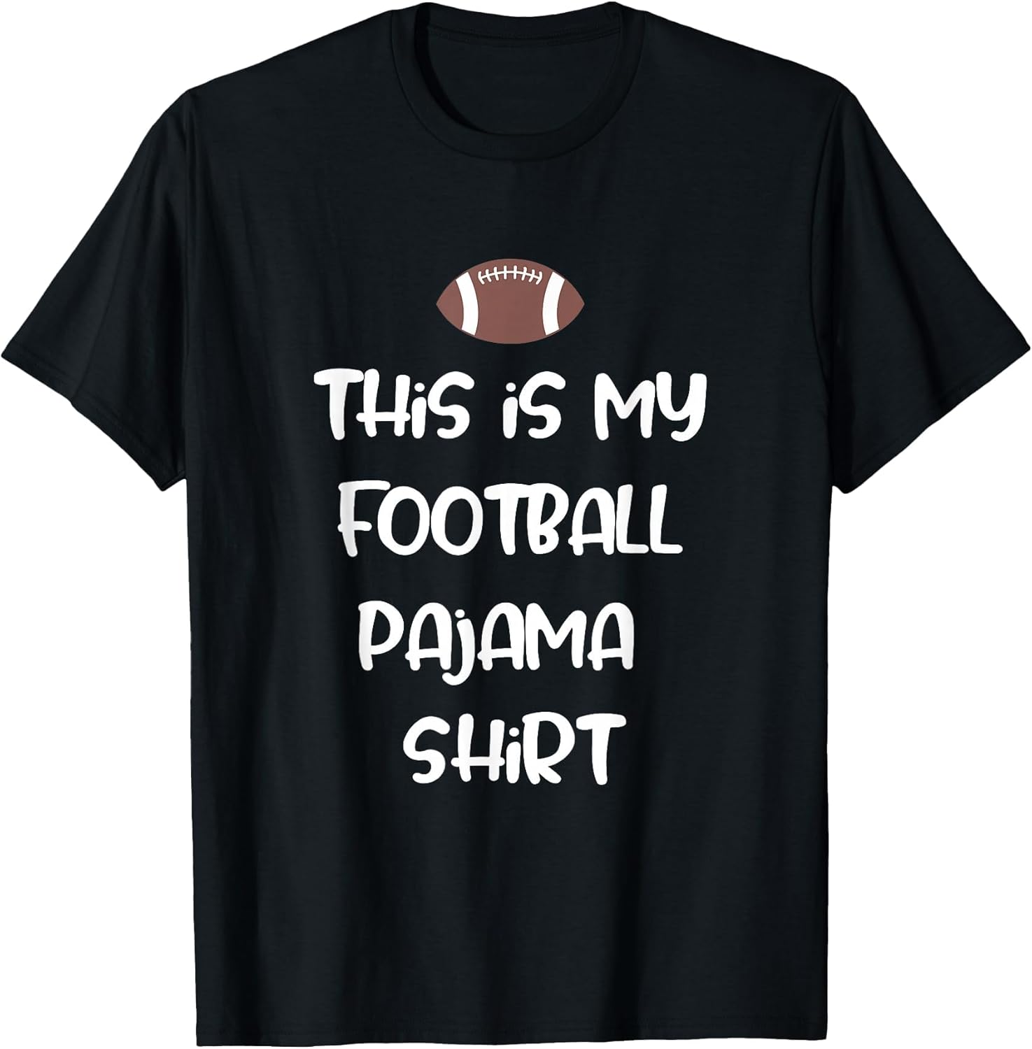 This is My Football Pajama Shirt for Players Boys Men Women
