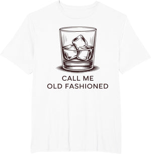 Call Me Old Fashioned Retro Humor Cocktail Lover