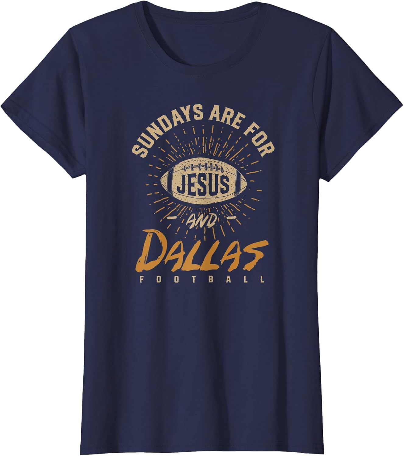 Sundays are for Jesus and Dallas Football Texas Hometown TX
