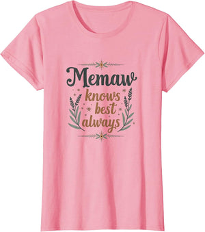 Memaw Knows Best Always Grandmother Design