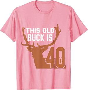 This Old Buck is 40: 40 Old Deer Hunter 40th Birthday Deer