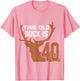 This Old Buck is 40: 40 Old Deer Hunter 40th Birthday Deer