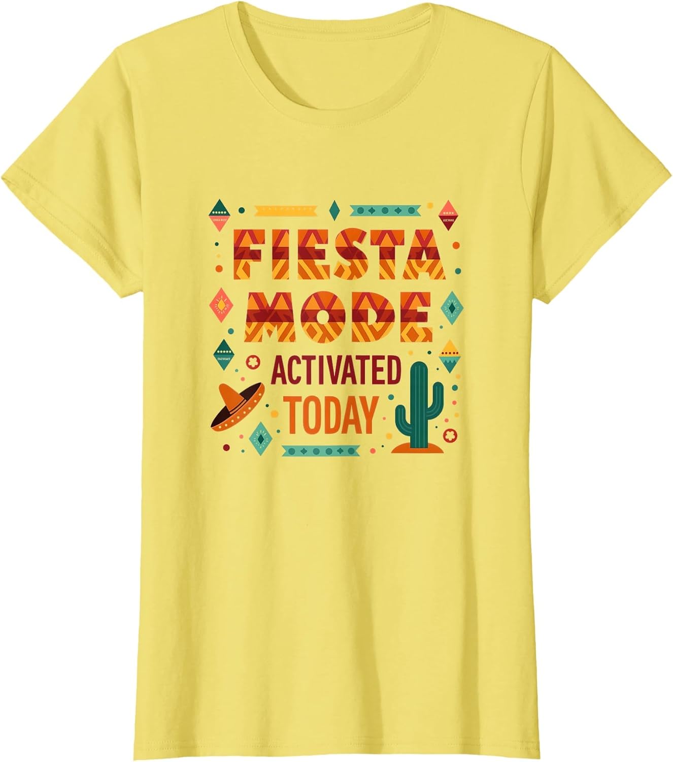 Fiesta Mode Activated Today Mexican Party Design