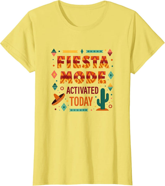 Fiesta Mode Activated Today Mexican Party Design