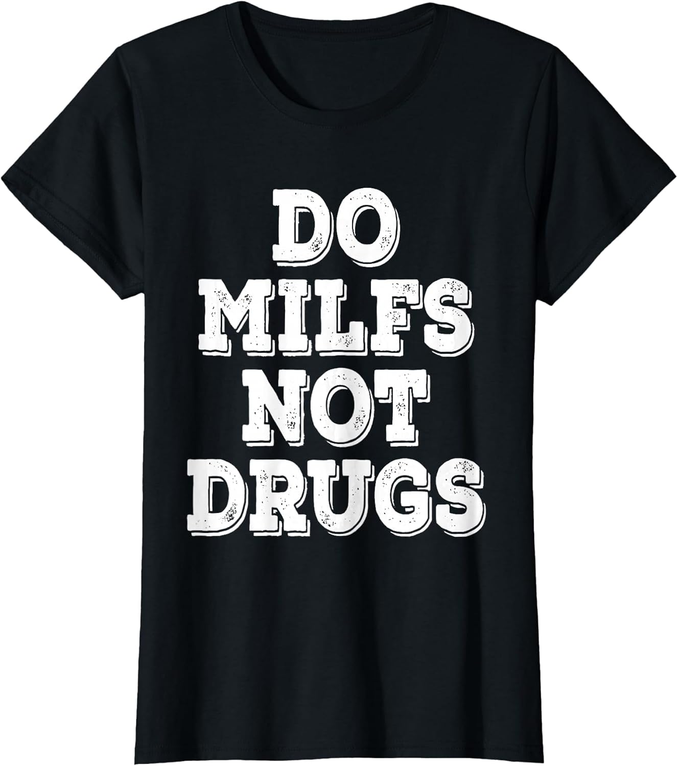 Do Milfs Not Drugs Funny Retro Vintage