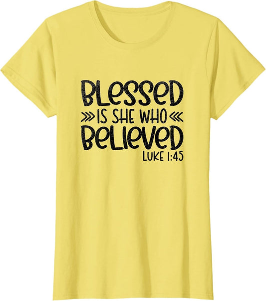 Blessed is She Who Believed Luke 1:45 Religious Christian