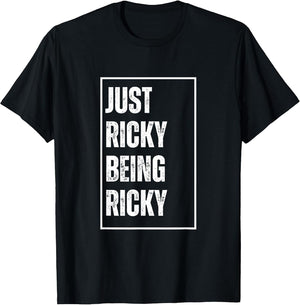 Just Ricky Being Ricky - Funny First Name Joke Birthday