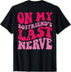 On My Boyfriend's Last Nerve