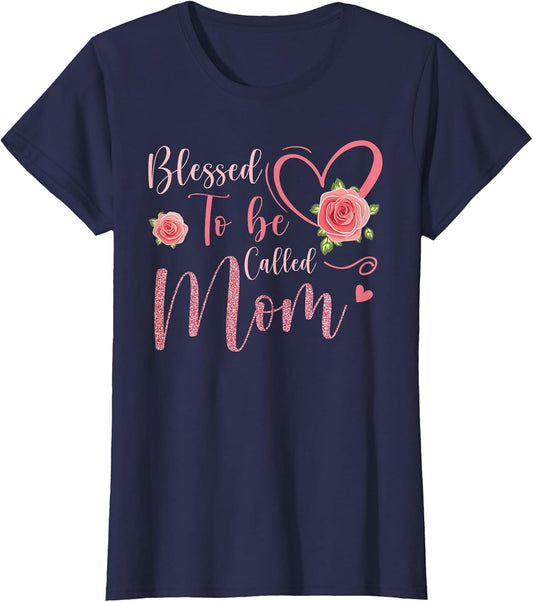 Blessed to Be Called Mom Cute Floral Women Mothers Day