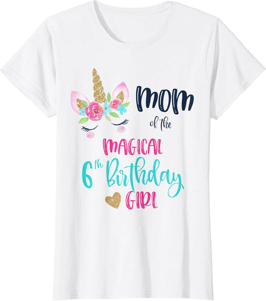 Unicorn Mom of The 6th Birthday Girl Shirt Matching Mama