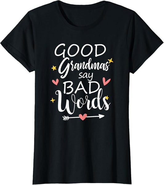 Good Grandmas Say Bad Words