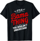 It's A Bama Thing You Wouldn't Understand Alabama