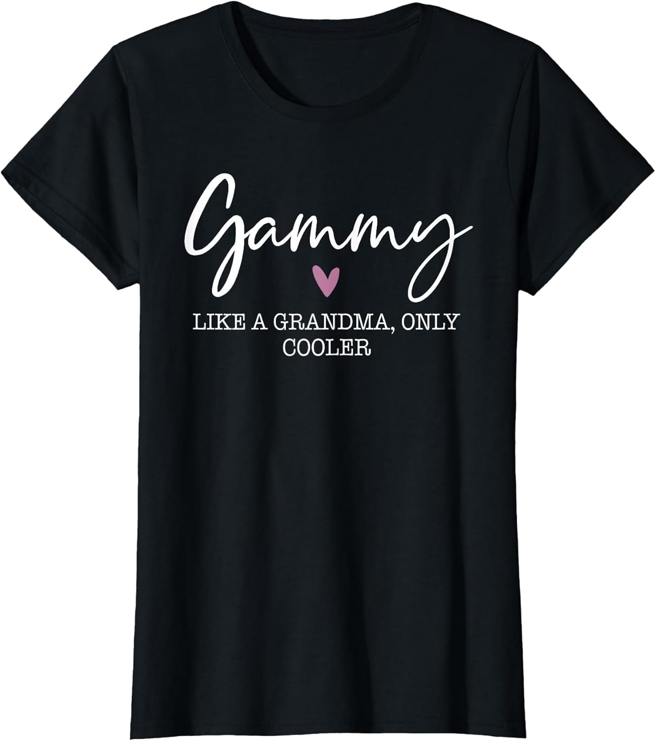 Gammy Like A Grandma Only Cooler Heart Mother's Day Gammy