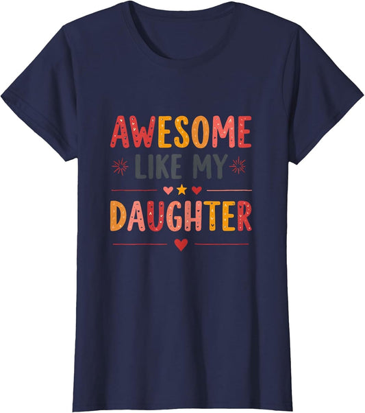 Awesome Like My Daughter Pride Parent Design