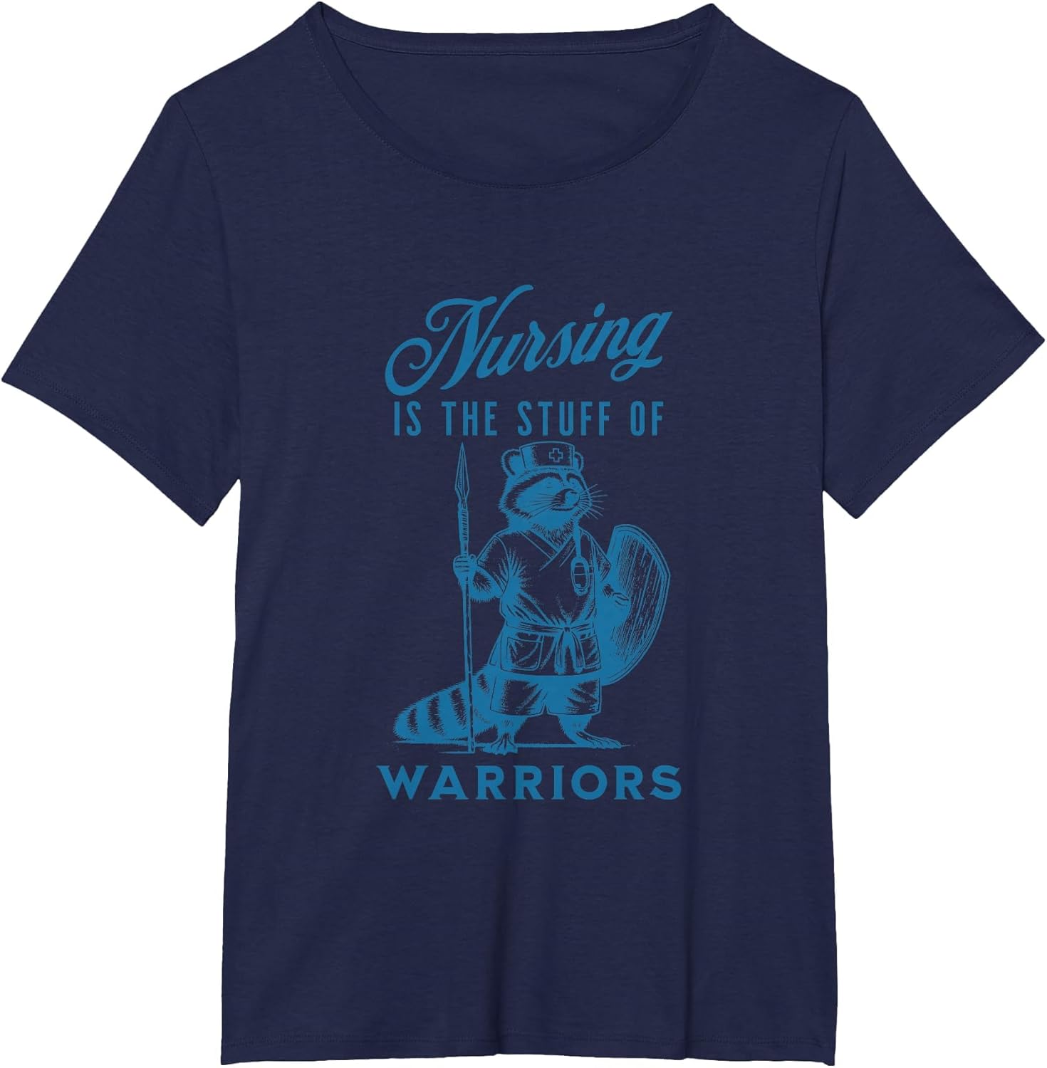 Nurse Nursing is The Stuff of Warriors Racoon Animal Design , Women's Plus, Navy Blue, 1X