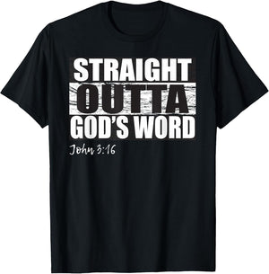 Straight Outta God's Word Shirt | Christian John 3:16