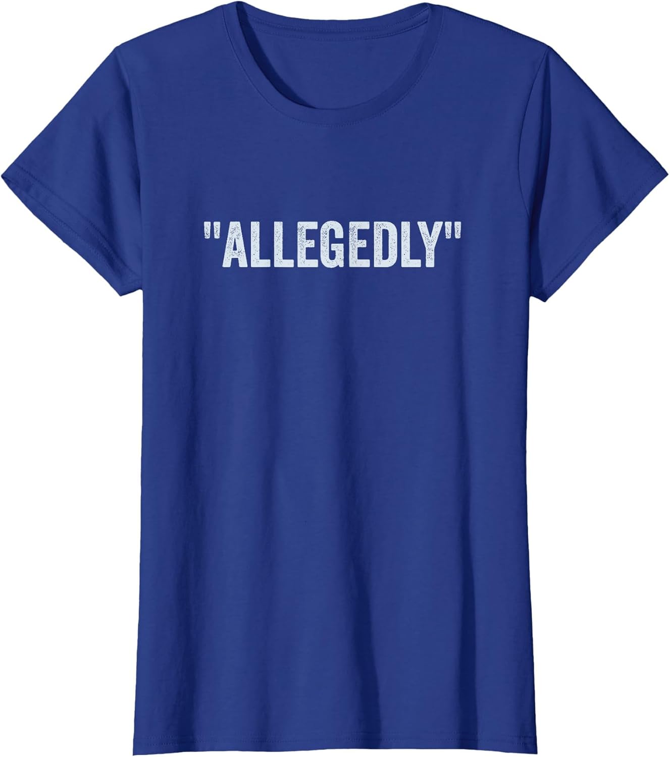 Allegedly, Funny Lawyer, Funny Attorney, Lawyer Quote