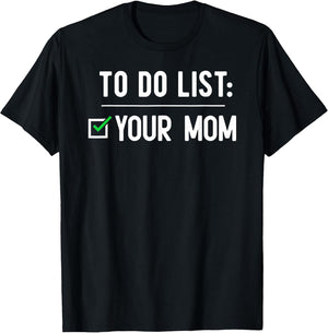 to Do List Your Mom