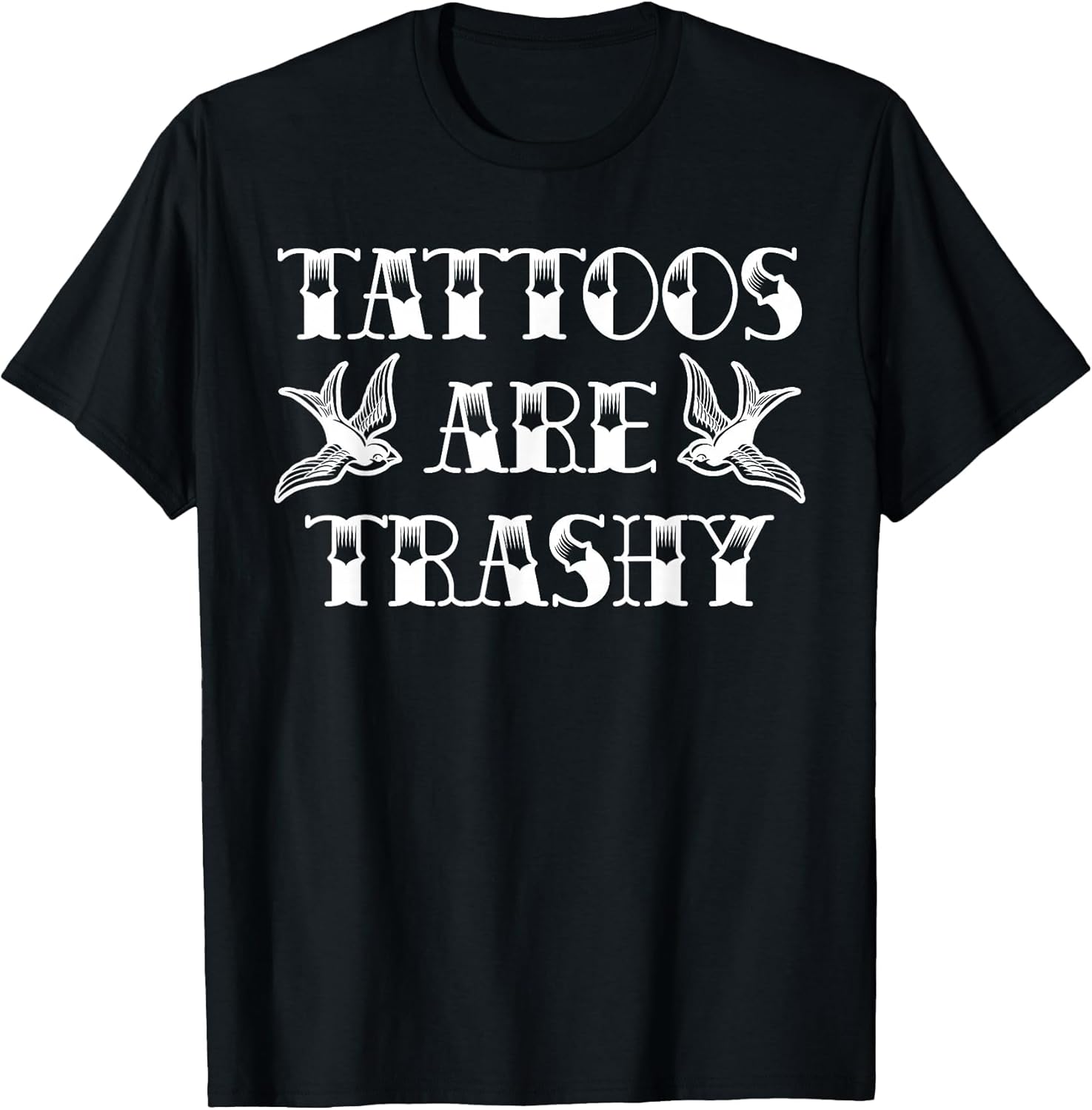 Funny Tattoo Trashy Vintage Tattoos are Trashy Sarcasm