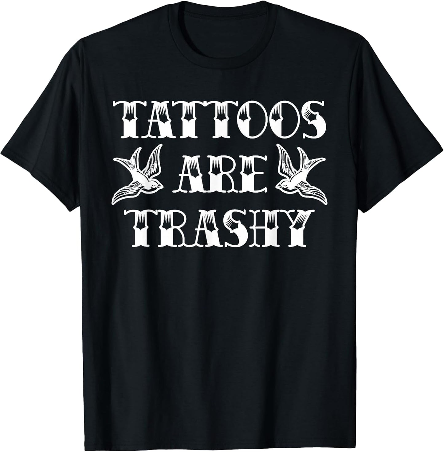 Funny Tattoo Trashy Vintage Tattoos are Trashy Sarcasm
