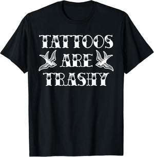 Funny Tattoo Trashy Vintage Tattoos are Trashy Sarcasm