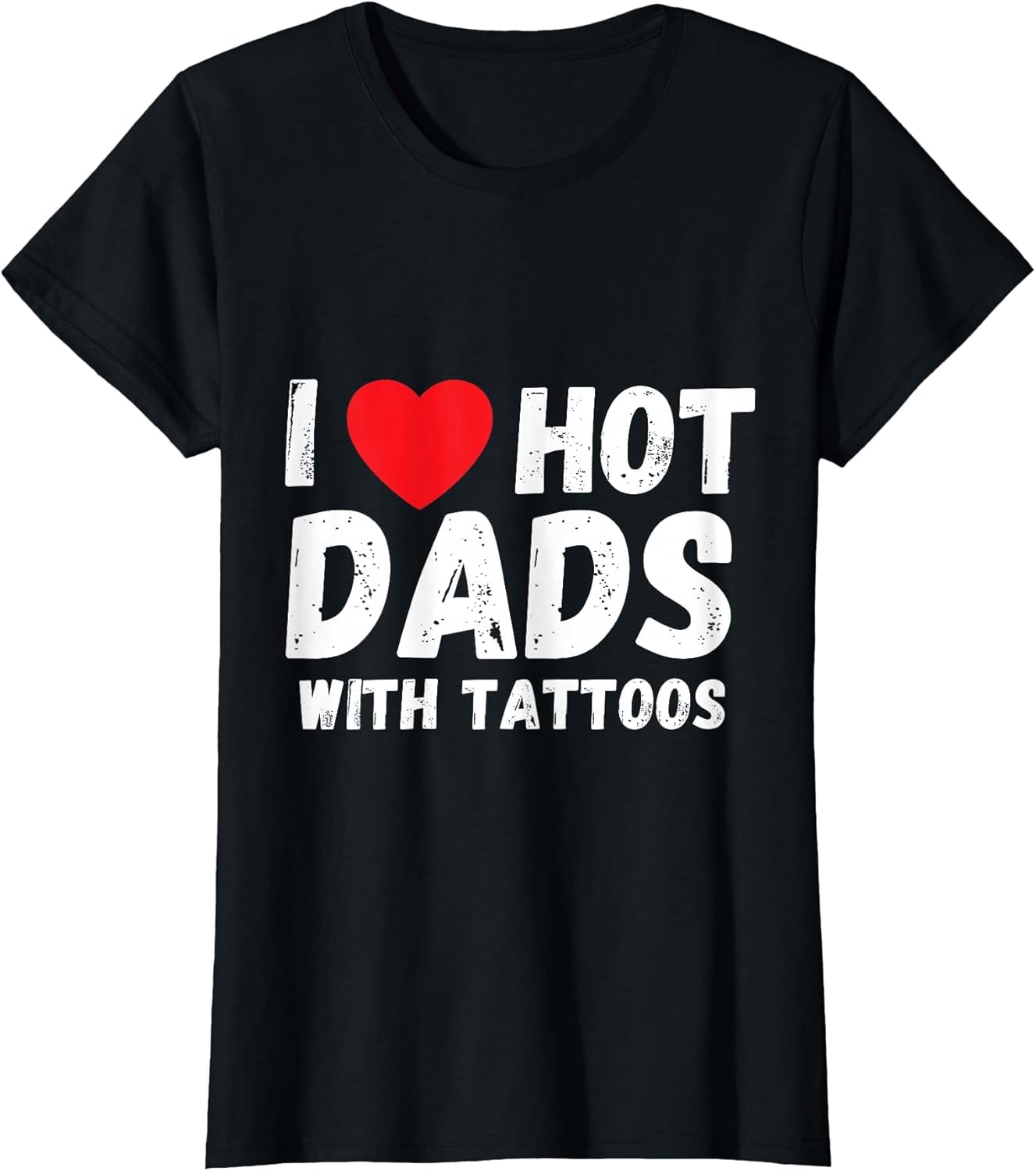 I Heart Hot Dads with Tattoos I Love Hot Dads