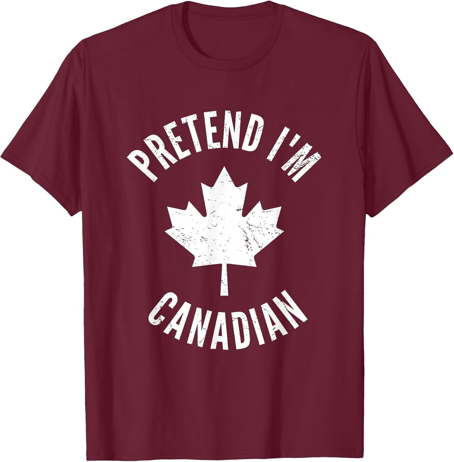 Pretend I'm Canadian Canada Day Canadian Halloween Costume