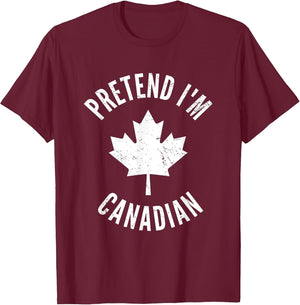 Pretend I'm Canadian Canada Day Canadian Halloween Costume