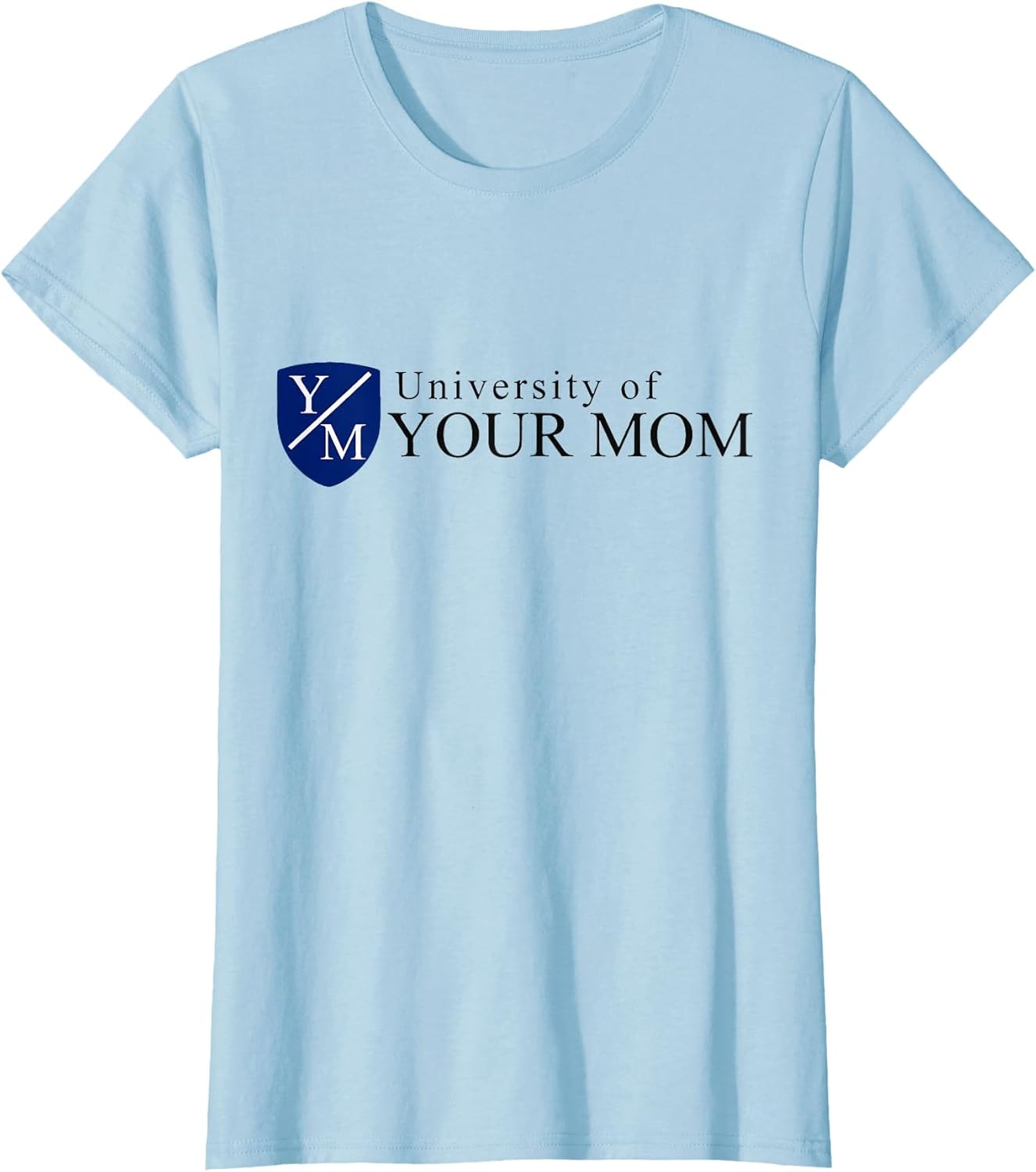 University of Your Mom