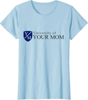 University of Your Mom