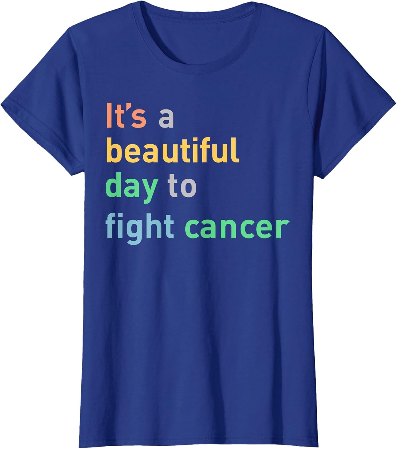 It's A Beautiful Day to Fight Cancer