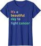 It's A Beautiful Day to Fight Cancer
