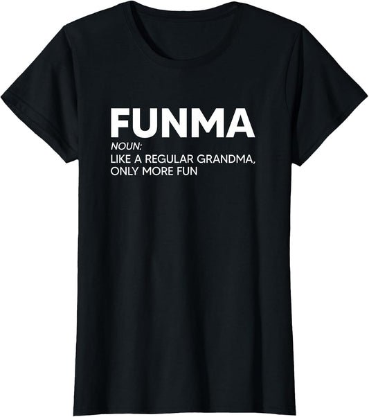 Funma and Funpa Shirts Funma Shirt Like A Regular Grandma