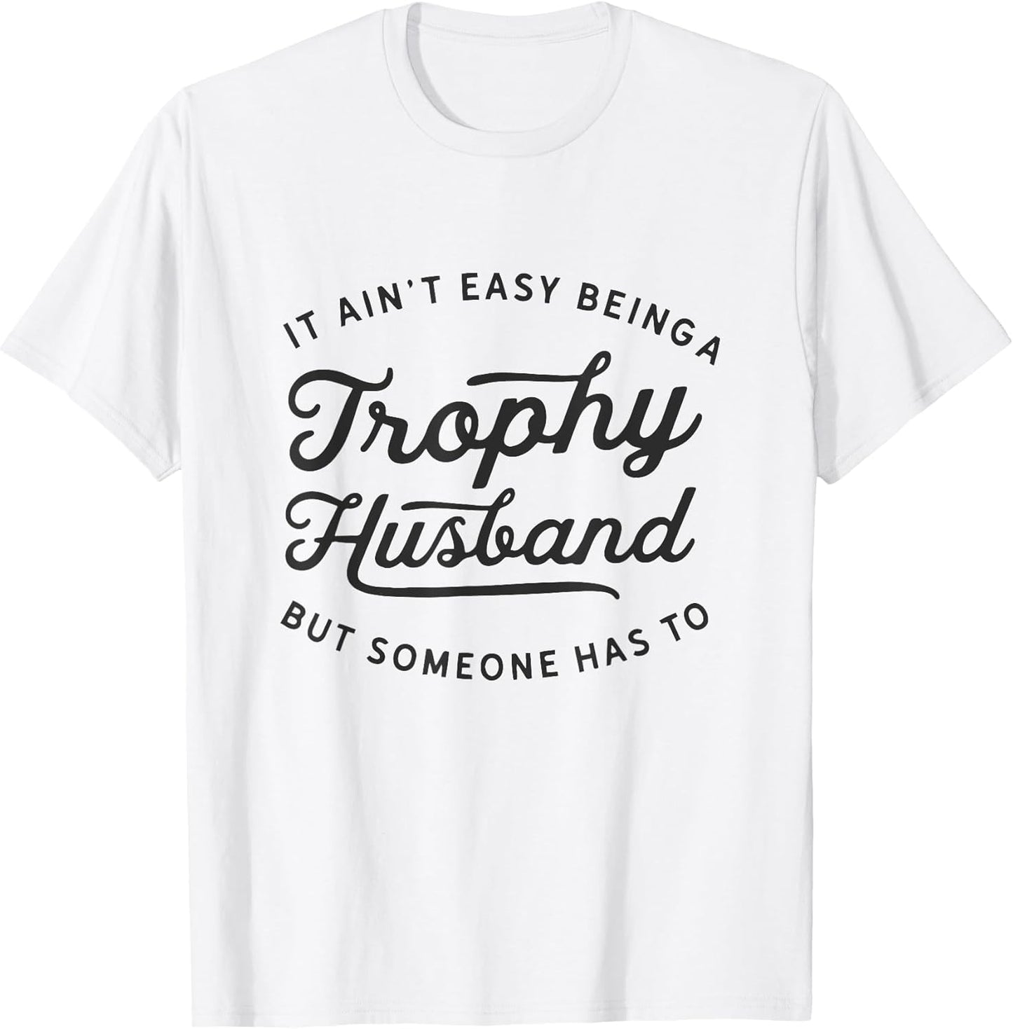 Trophy Husband Vintage Sarcastic Humor Fathers Day