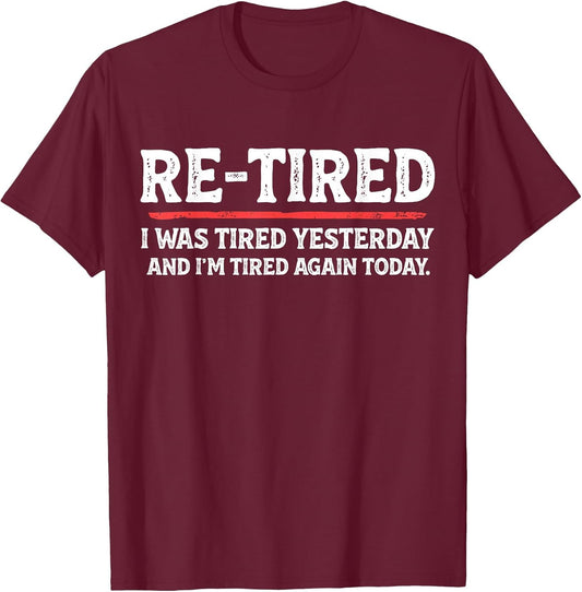 Funny Sarcastic Quote Re-Tired Definition Lazy Teen Retired
