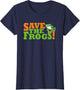 Save The Frog Funny Frog Lover Environmentalist