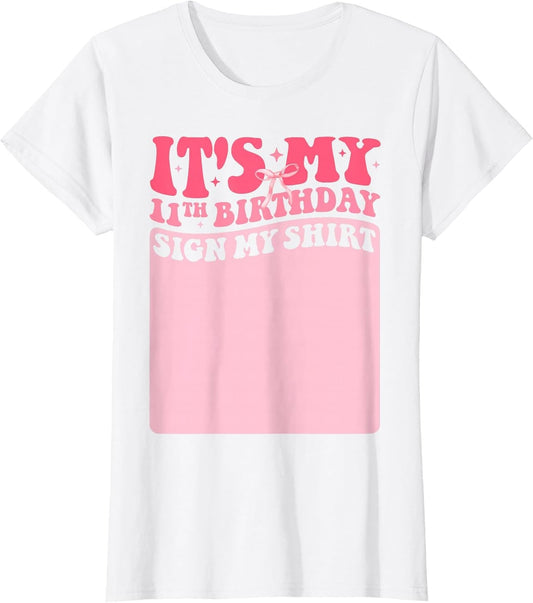 It's My 11th Birthday Sign My Shirt Coquette Bow Girls Party