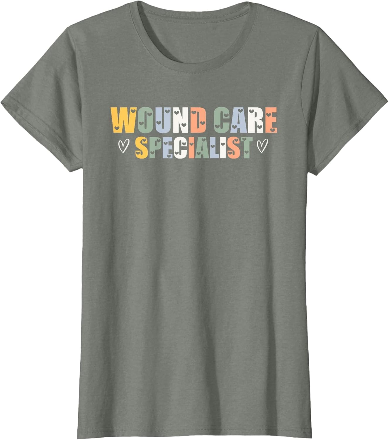 Wound Care Specialist Hearts Typeset Apparel Wound Therapy