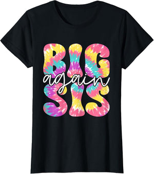 Big Sis Again Sister Promoted to Big Sister Tie Dye Girl