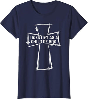 I Identify As A Child of God Christian Apparel