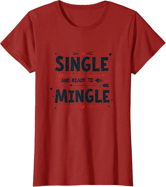 Single and Ready to Mingle Valentine's Design