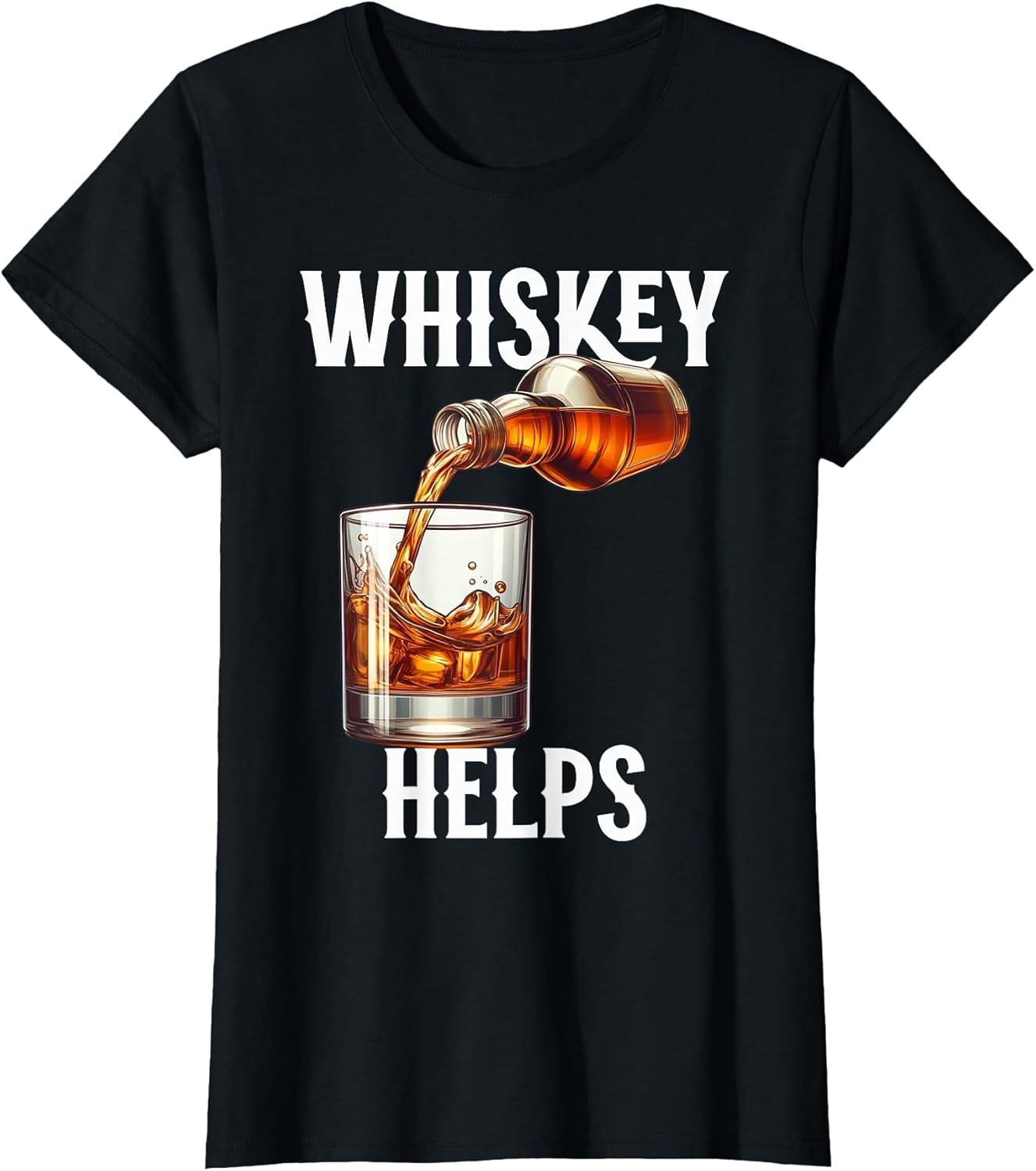 Funny Whiskey Helps Drinking Humor Whiskey Lover