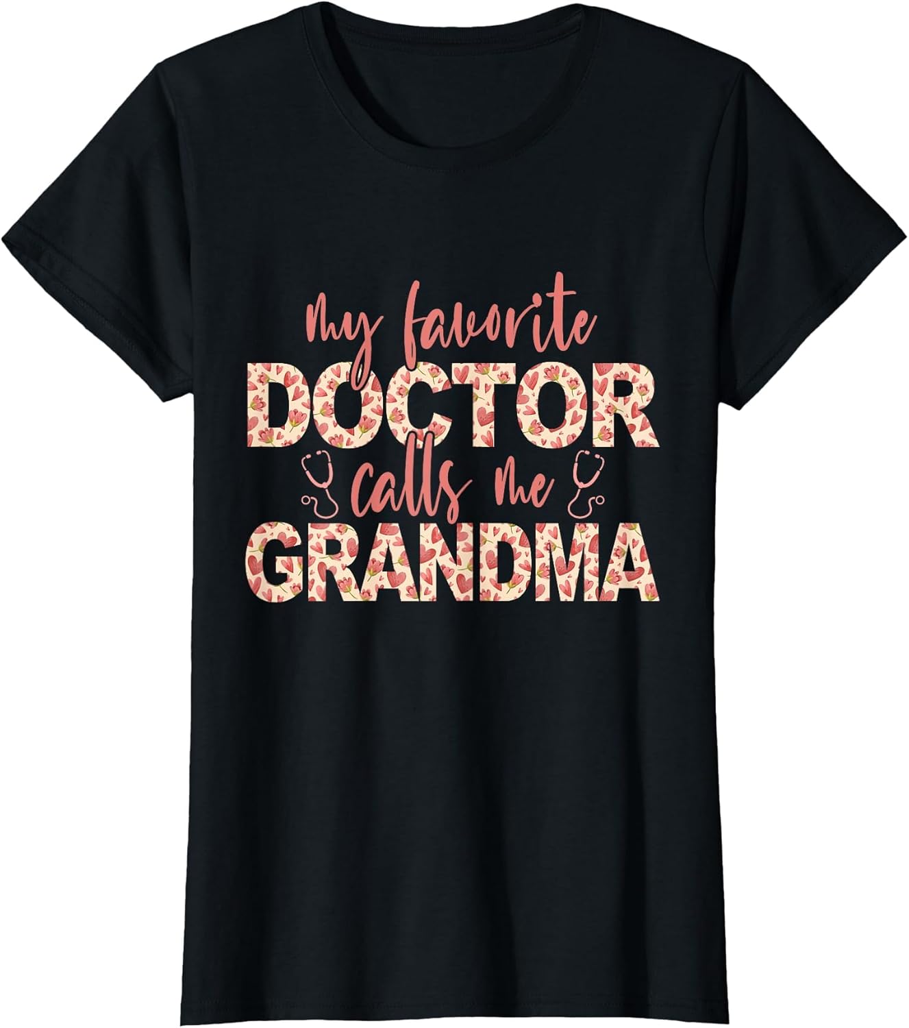 My Favorite Doctor Calls Me Grandma Doctor Grandma